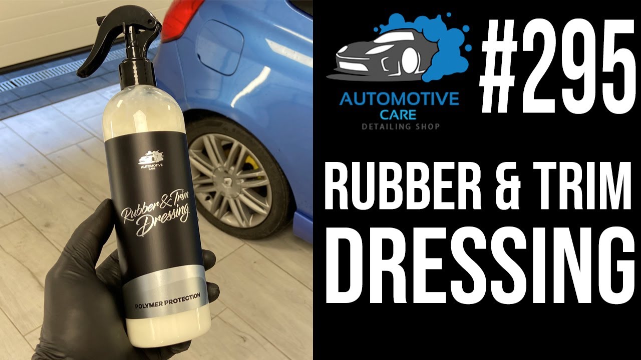 295 AUTOMOTIVE CARE Rubber & Trim Dressing zabezpieczenie tworzyw sztucznych Recenzja