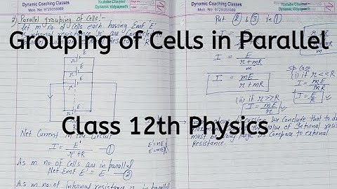 Parallel Grouping of Cells, Chapter 3, Current Electricity, Class 12 Physics