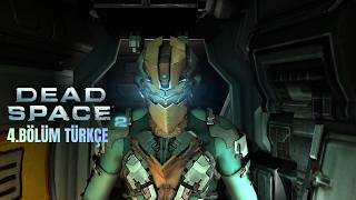 GÜNAHLAR VE ELÇİLER | DEAD SPACE 2 | 4. BÖLÜM TÜRKÇE