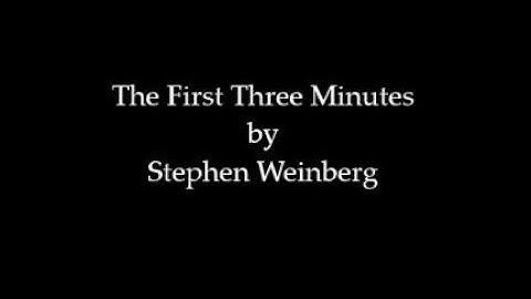 The First Three Minutes