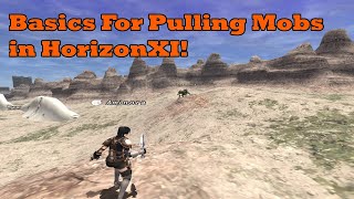 HorizonXI - Your Roll as a Puller in your exp party!