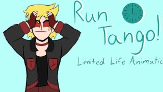 Run Tango - Limited Life Animatic