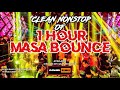 Nonstop 1 hour masa bounce  clean mix  djranel remix