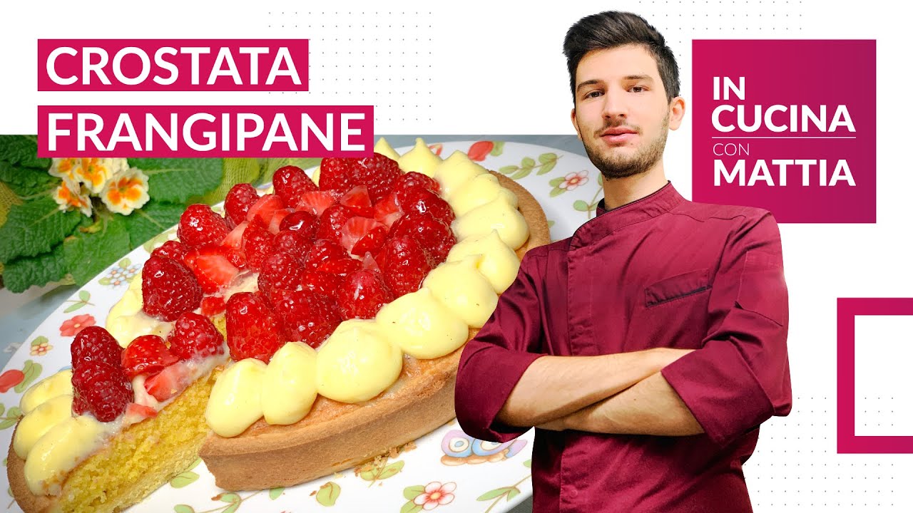 | CROSTATA FRANGIPANE | con lamponi e crema pasticcera | IN CUCINA CON MATTIA |