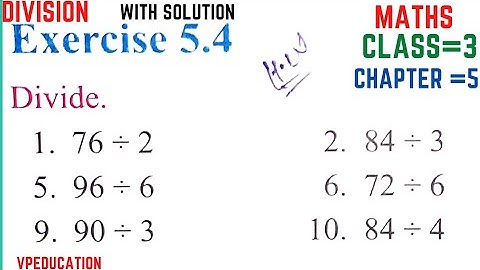 Class 3 maths Chapter 5 Exercise 5.4 || Division