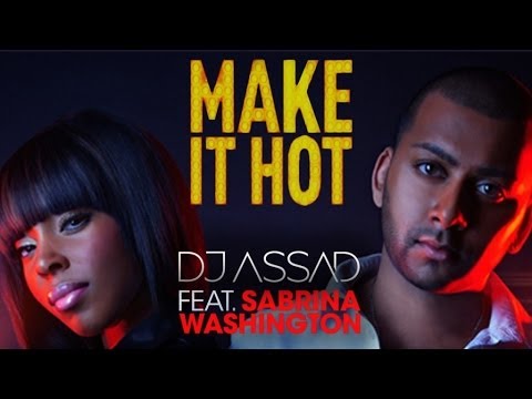 Dj Assad Feat Sabrina Washington - Make It Hot Dj Lbr Remix