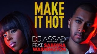 Dj Assad Feat. Sabrina Washington - Make It Hot (Dj Lbr Remix)