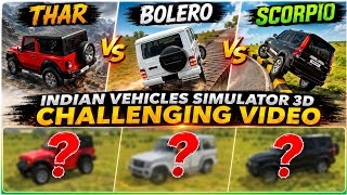 Thar vs Bolero vs Scorpio 😱🔥 | Ultimate Challenge | Indian Vehicles Simulator 3D  screenshot 4