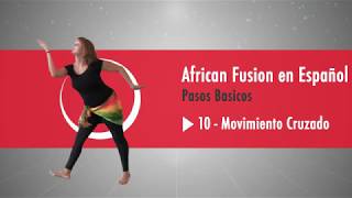 StepFlix Fusión Danza Africana, paso básico 10: Movimiento Cruzado