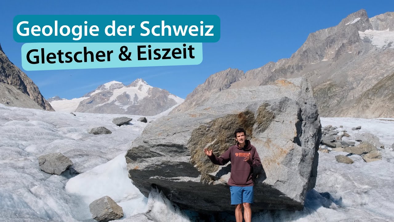 Geologie der Schweiz 13: Gletscher & Eiszeit – Aletschgletscher