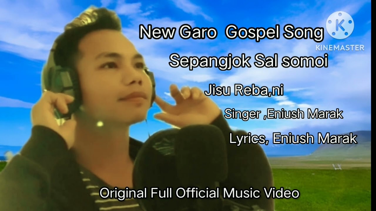 New Garo Gospel ,// Da, seng knalna // Eniush Marak