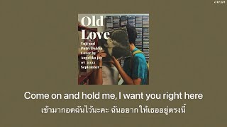 [THAISUB] Old Love - Yuji & Putri Dahlia (Cover by Angelika Joy) ||แปลไทย