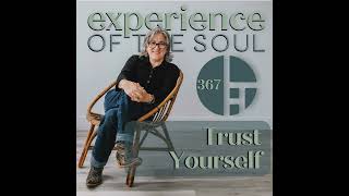 Famous Trust Yourself | Experience of the Soul Podcast EP 367 Profile