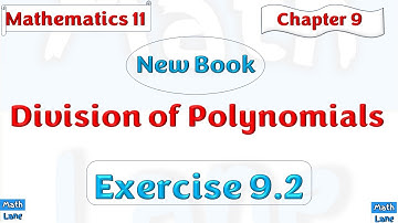 Exercise  9.2 ||  Chapter 9 || Division of Polynomials || Math 11