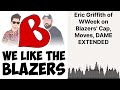Eric Griffith of WWeek on Blazers' Cap, Moves, DAME EXTENDED | We Like the Blazers