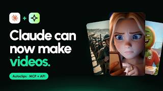 Claude Can Now Make Videos (Autoclips MCP + API)