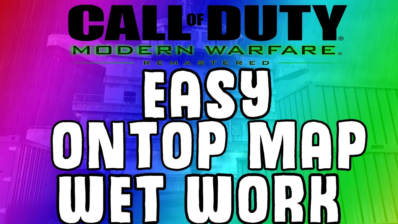 INSANE ONTOP OF THE MAP ON WET WORK (360 XB1 PS3 PS4 PC)