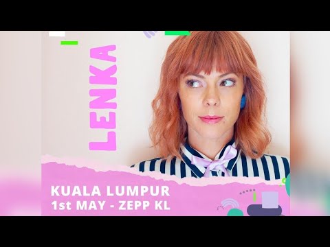 Lenka Live In KL - Trouble Is A Friend 1.5.2023