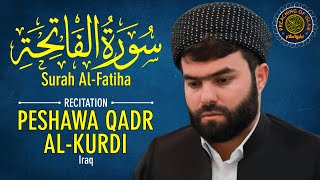 Surah Al Fatiha سورۃ الفاتحہ | Peshawa Qadr Al-Kurdi بيشوا قادر الكردي | Preaching of Islam