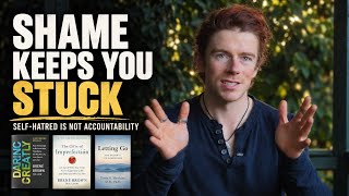 Shame Is Not Accountability: Why Self-Hatred Keeps You Stuck
