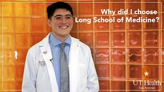 Why did I choose Long School of Medicine?
