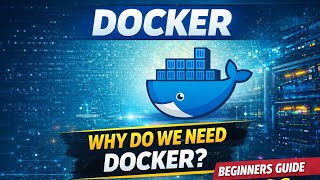 Why Do We Need Docker The Problem It Solves Explained Simply (2026)