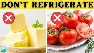 Stop! Don't Refrigerate These 5 Common Foods