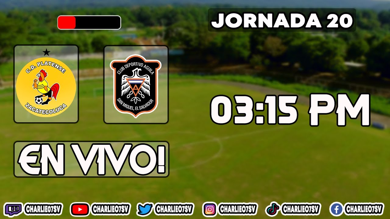 PLATENSE VS AGUILA!! JORNADA 20! CLAUSURA 2022!! EL SALVADOR! YouTube
