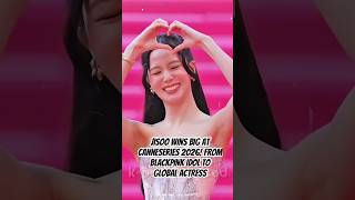 JISOO WINS BIG at Canneseries 2026! From BLACKPINK Idol to Global Actress