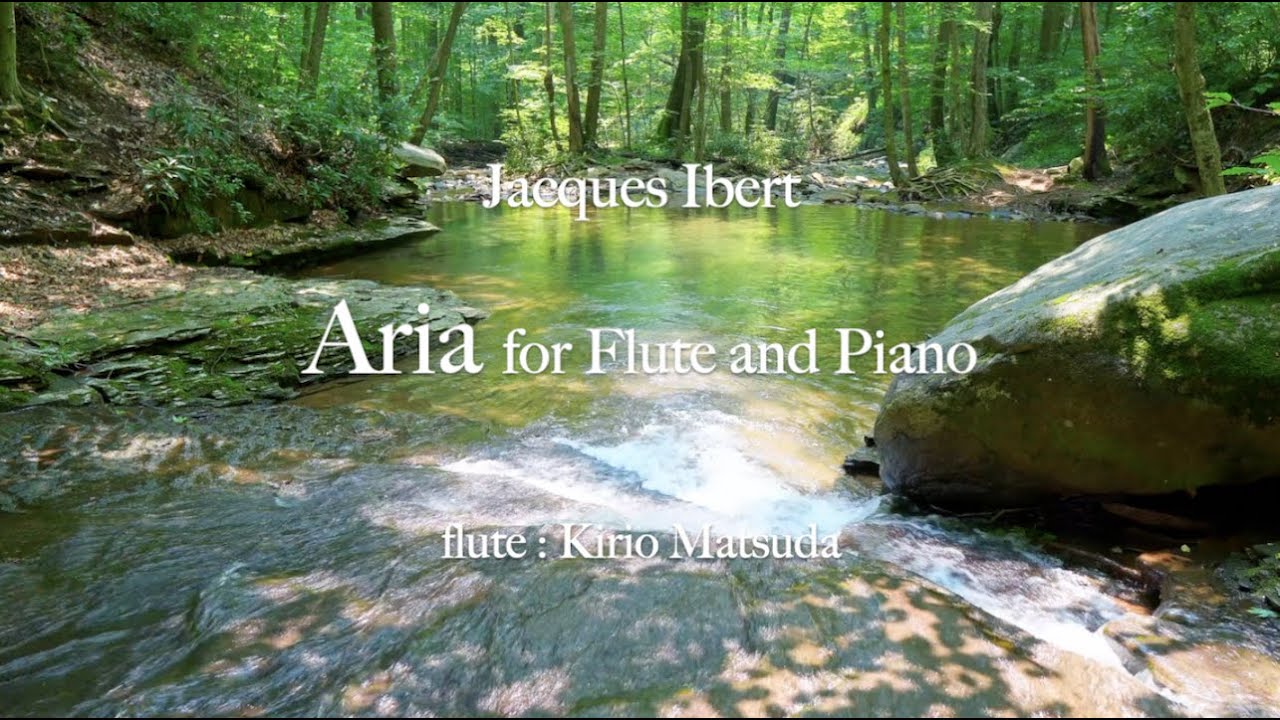 Aria for Flute and Piano (Jacques Ibert) flute : Kirio Matsuda