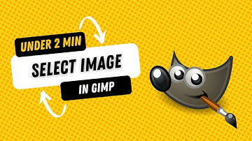 How to Select Image in GIMP