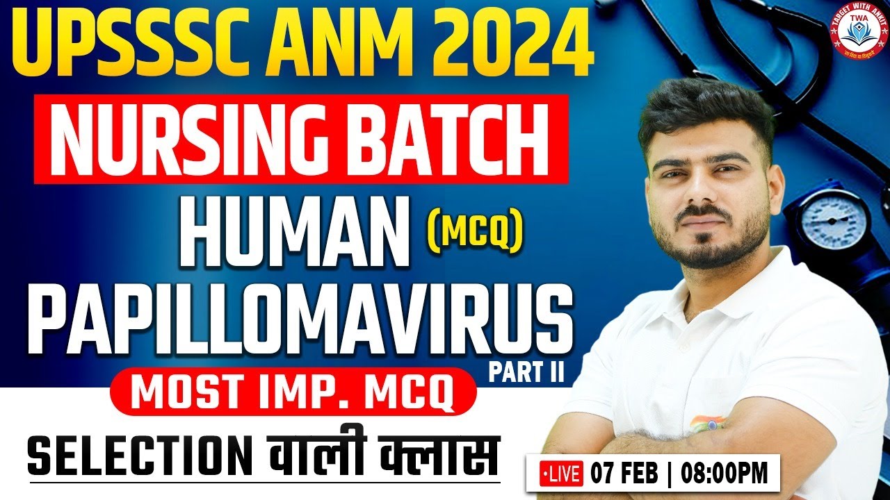 Human papillomavirus upsssc anm 2024 anm pyqs anm topic wise