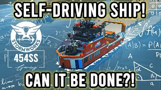 Making a SELFDRIVING ship in STORMWORKS!