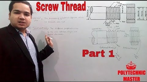 Screw Threads I Part 1 (in Hindi) Nomenclature of screw thread I second semester