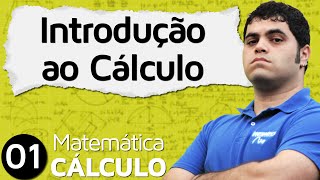 CÁLCULO I #1 - INTRODUÇÃO AO CÁLCULO, LIMITES E HISTÓRIA