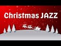 ❄️Happy Christmas Music - Warm Christmas Jazz Collection - Christmas Playlist
