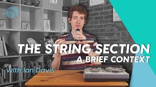 A Brief History of the Orchestral String Section