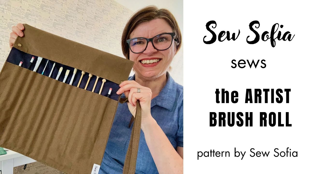Artist Brush Roll Pattern - a video tutorial by Sew Sofia