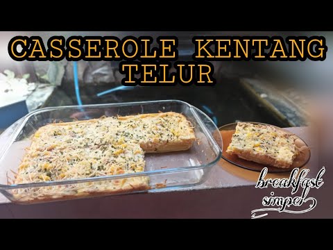 Video: Cara Membuat Casserole Kentang Telur