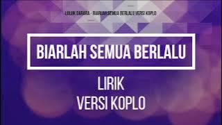 LULUK DARARA - BIARLAH SEMUA BERLALU VERSI KOPLO | LIRIK DANGDUT