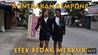 KONTRAKAN REMPONG - EFEK BEDAK MERKURY