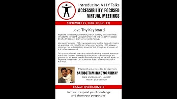 Love thy Keyboard - Sarbbottam Bandyopadhyay (A11yTalks - Sep 2018)