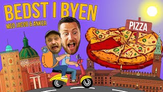 PIZZA | Bedst I Byen Med Jacob & Anker | ep 2:4