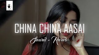 China China Aasai[Slowed   Reverb] Enna Solla