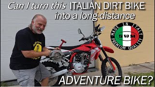 CAN I TURN THIS ITALIAN DIRT BIKE INTO A LONG-DISTANCE ADVENTURE BIKE?
