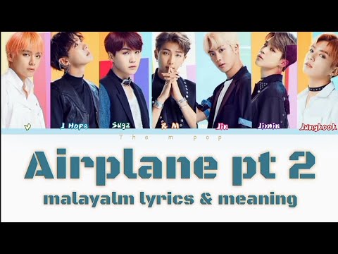 Bts Airplane Pt 2 Malayalm Lyrics And Meaning | Bts In Malayalm | The M Pop
