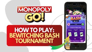 How to Play Bewitching Bash Tournament in Monopoly GO (Gaming Tips)