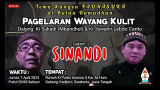 #wayang Ki Sukadi (Mbendhol) dan Ki Juwahir Lebdo Carito - Temu Kangen PADHASUKA di Bulan Ramadhan