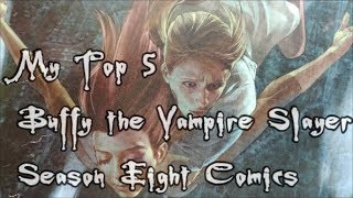 Top 5 Buffy Season 8 Comics