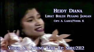 Heydiy diana-pandang boleh pegang jangan
